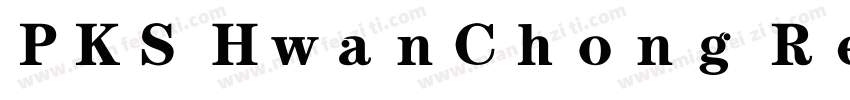 PKS HwanChong Regular字体转换